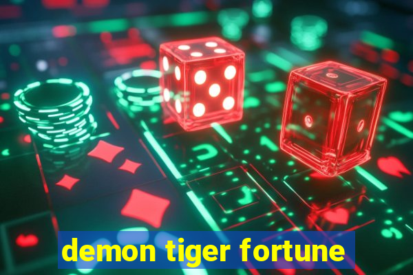 demon tiger fortune